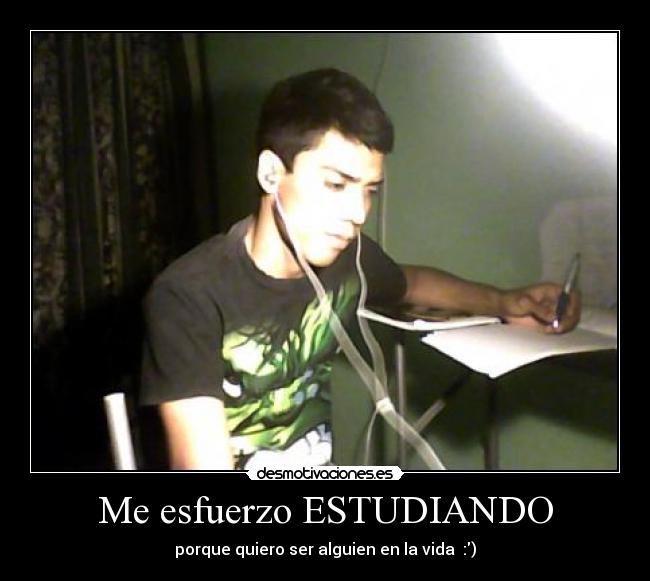 Me esfuerzo ESTUDIANDO - 