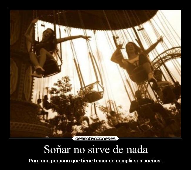 Soñar no sirve de nada -