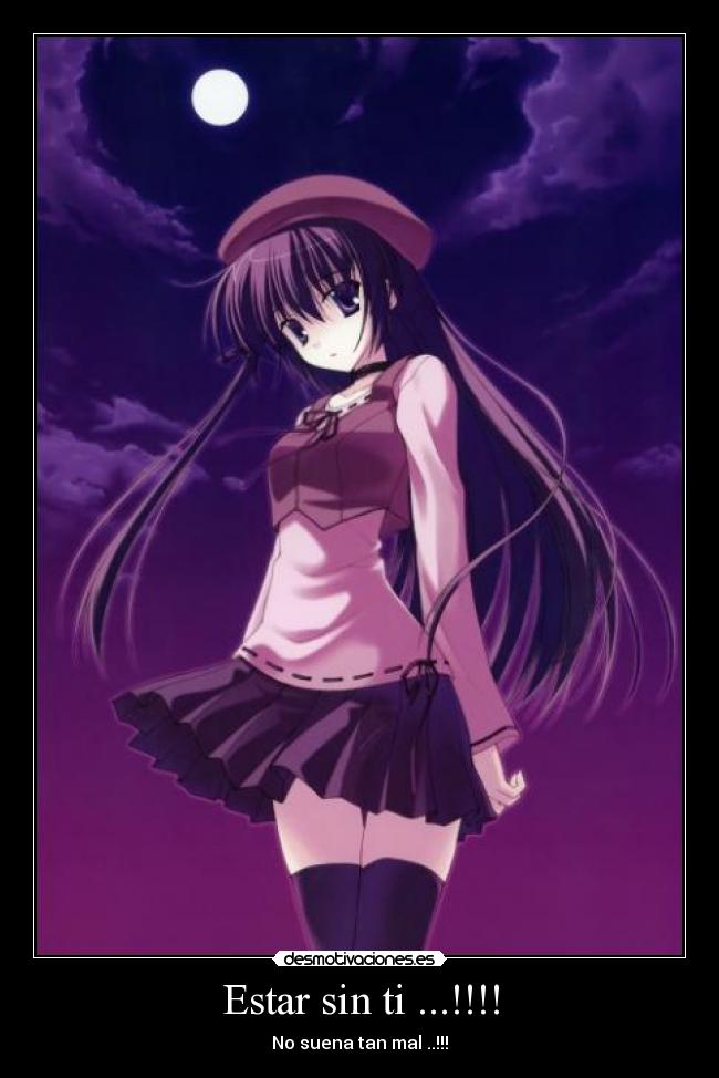 Estar sin ti ...!!!! - No suena tan mal ..!!!