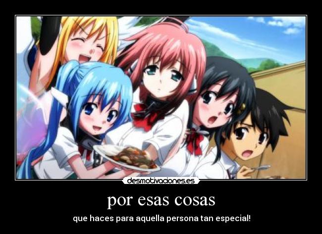 por esas cosas - que haces para aquella persona tan especial!