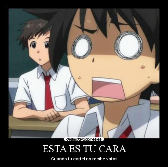 ESTA ES TU CARA - Cuando tu cartel no recibe votos