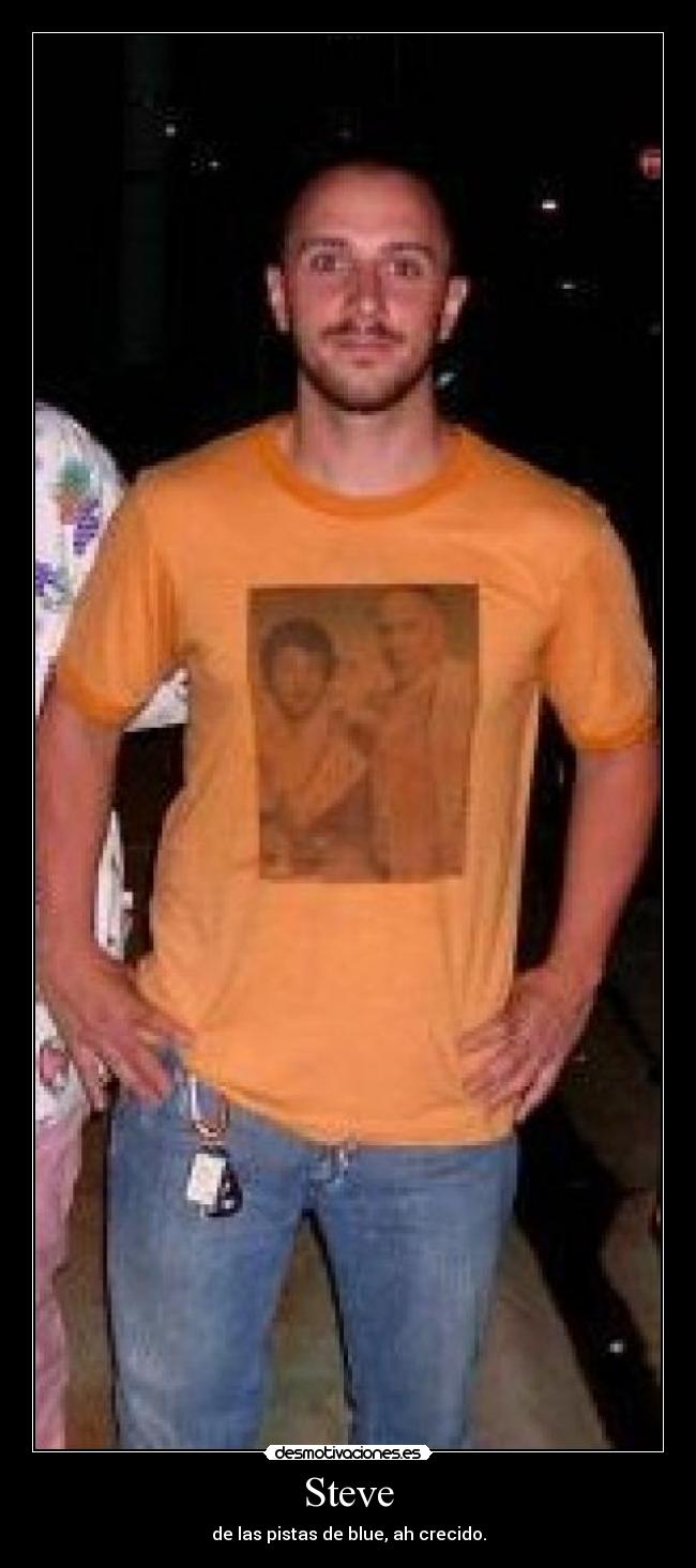 Steve - de las pistas de blue, ah crecido.