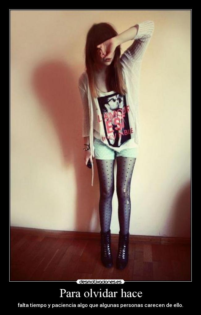 Para olvidar hace -