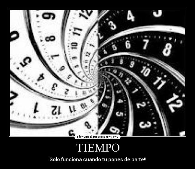 TIEMPO - Solo funciona cuando tu pones de parte!!