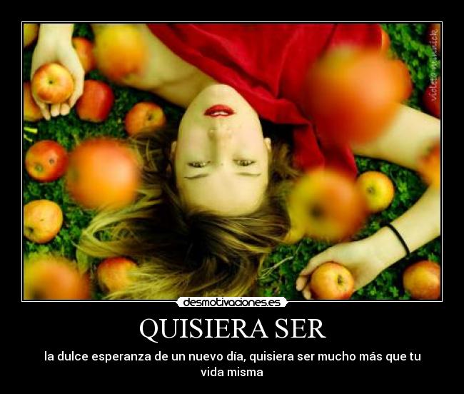 QUISIERA SER -