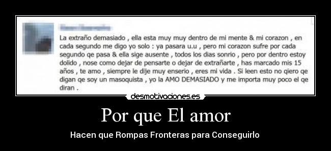 Por que El amor - Hacen que Rompas Fronteras para Conseguirlo ♥