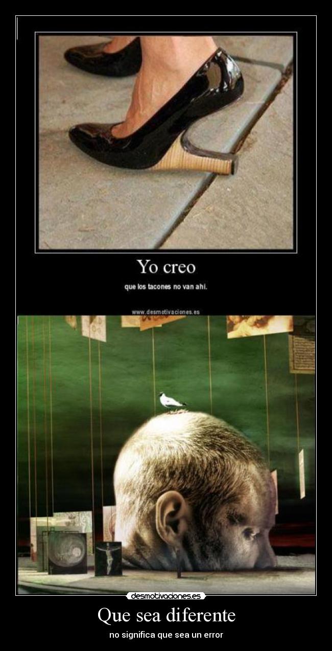 Que sea diferente - no significa que sea un error