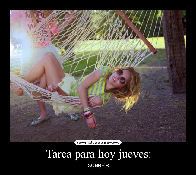 Tarea para hoy jueves: - SONREÍR