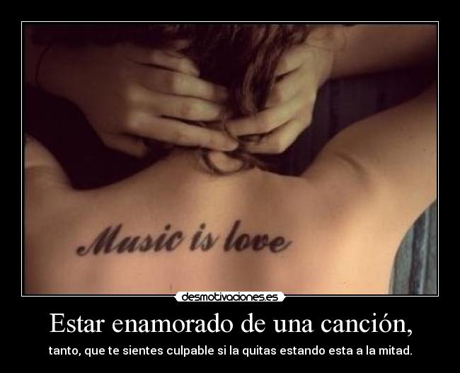 Estar enamorado de una canción, - 