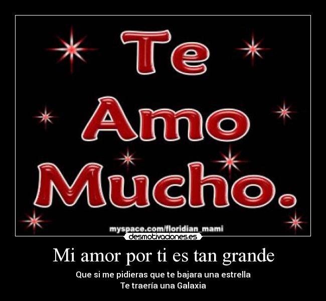 Mi amor por ti es tan grande - 