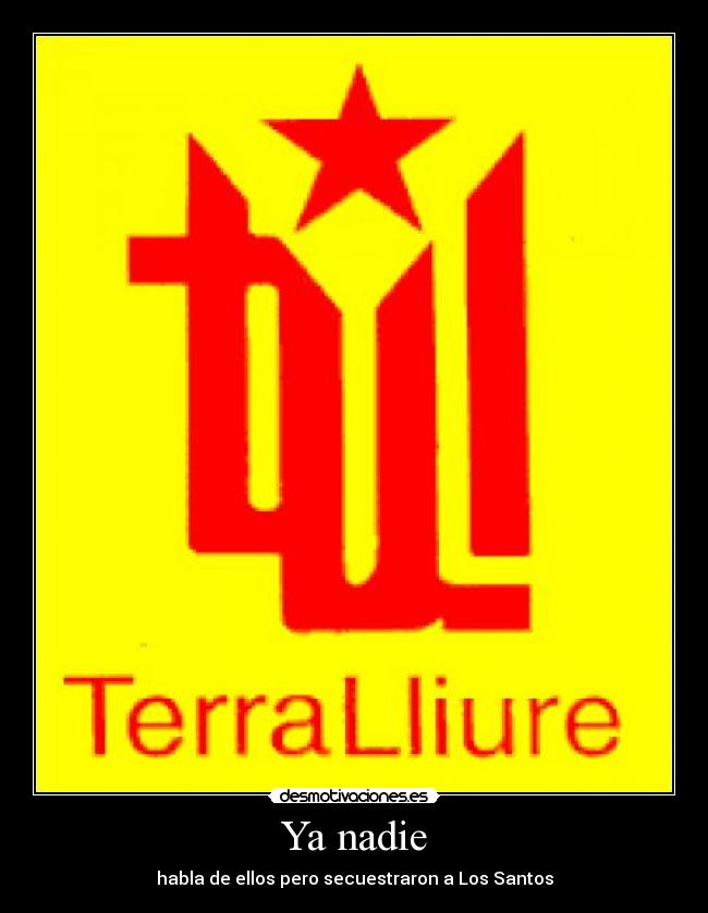 Ya nadie - habla de ellos pero secuestraron a Los Santos