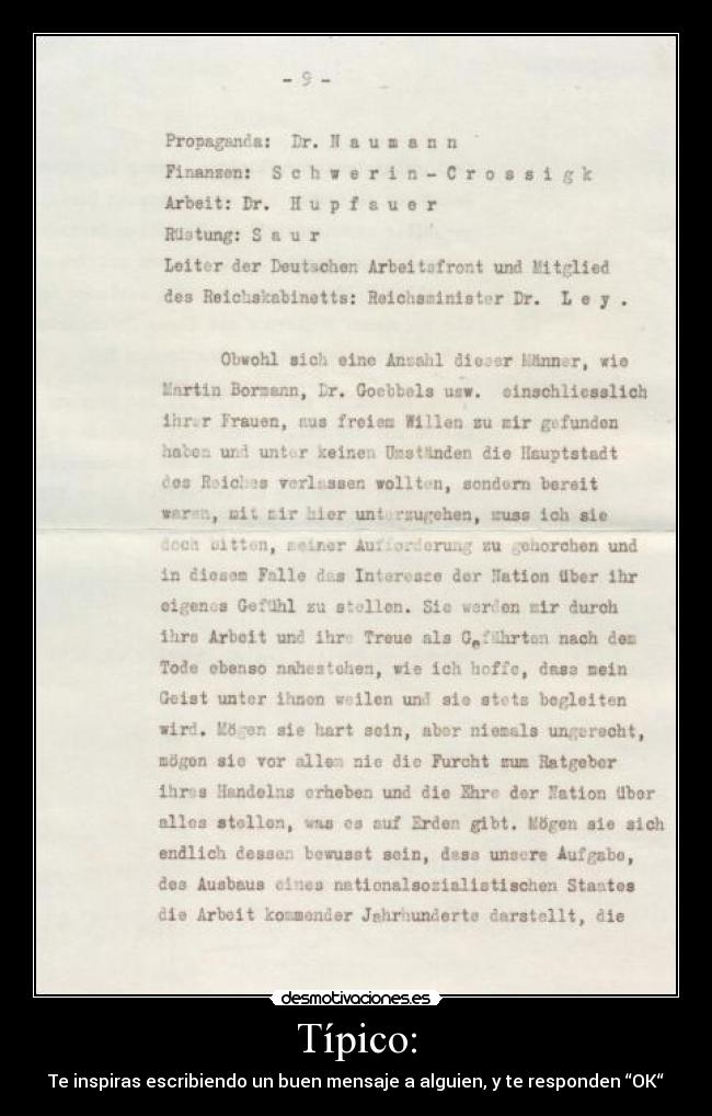 Típico: - Te inspiras escribiendo un buen mensaje a alguien, y te responden “OK“