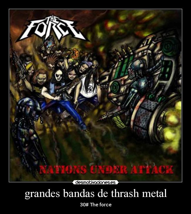 grandes bandas de thrash metal - 30# The force