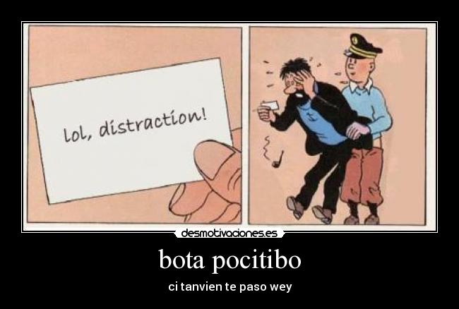 bota pocitibo - ci tanvien te paso wey