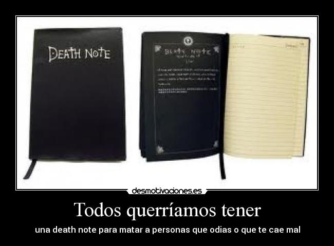carteles death note matar personas odiar desmotivaciones