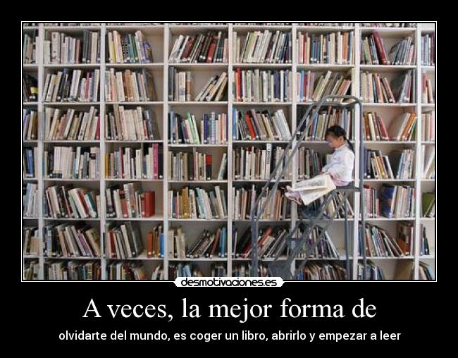 A veces, la mejor forma de - 