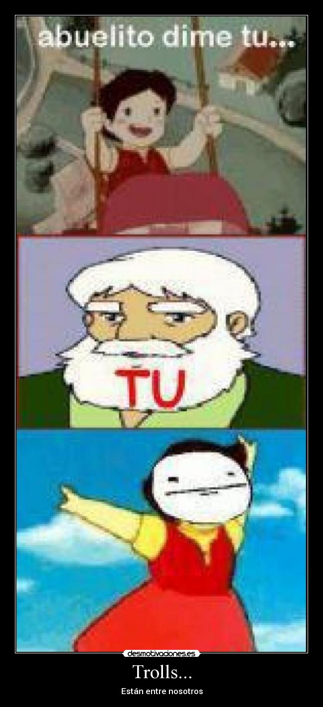 Trolls... - Están entre nosotros