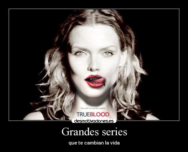 Grandes series - 
