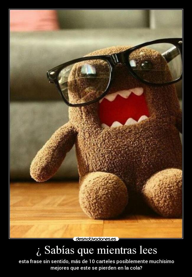 ¿ Sabías que mientras lees - 