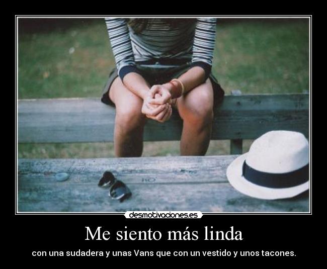 Me siento más linda -