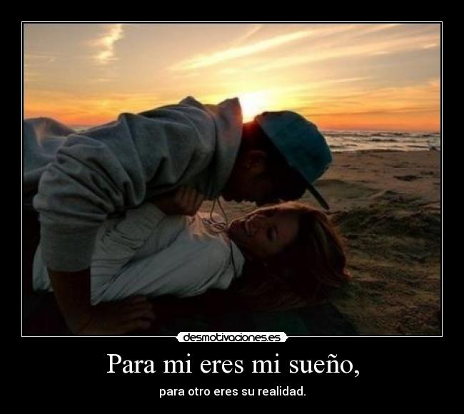 Para mi eres mi sueño, - 