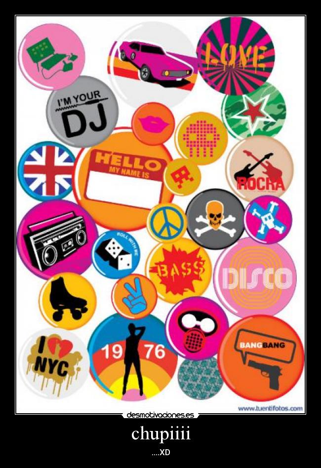 chupiiii - ....XD