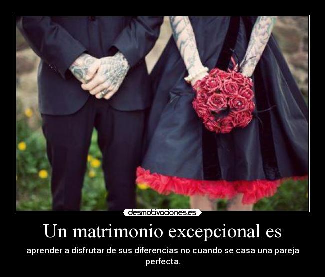 Un matrimonio excepcional es - 