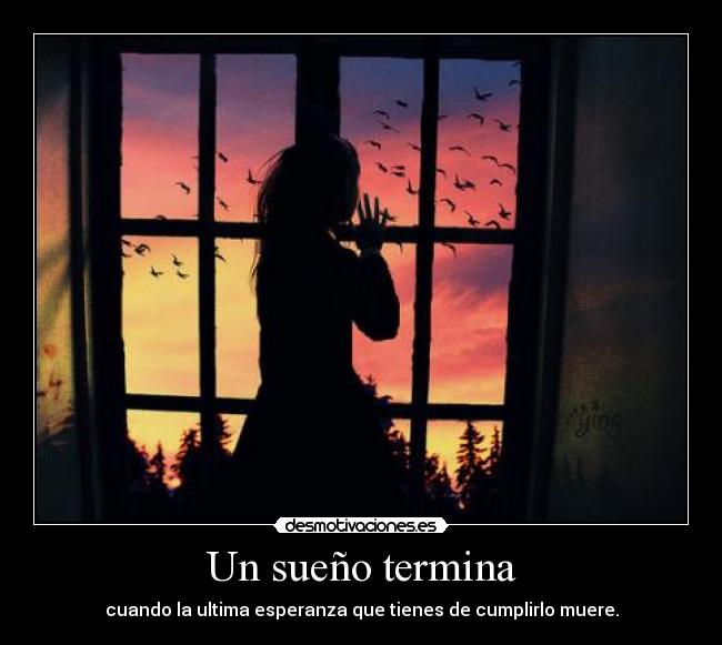 Un sueño termina -