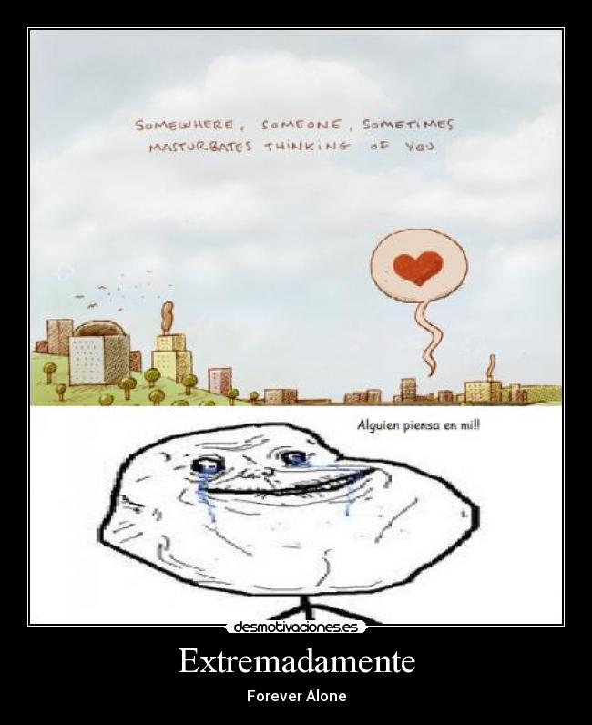 carteles forever alone desmotivaciones