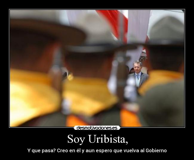 Soy Uribista, -
