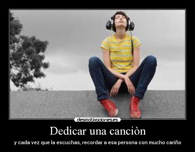 Dedicar una canciòn -