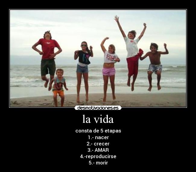 la vida -