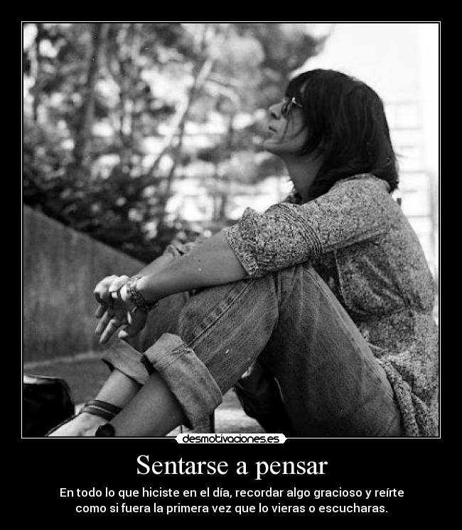 carteles sentarse pensar desmotivaciones