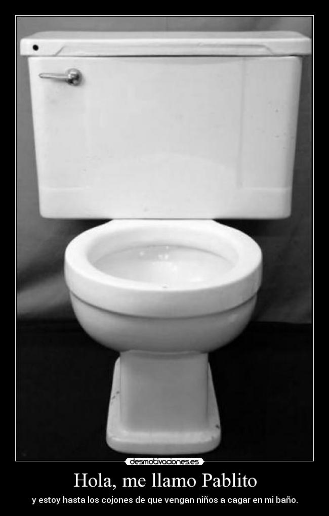 Hola, me llamo Pablito -