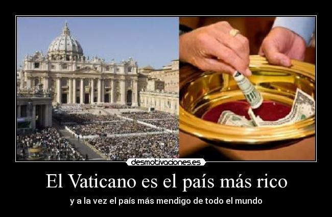 carteles vaticano catolica iglesia poder riqueza desmotivaciones