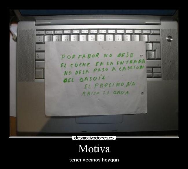Motiva - tener vecinos hoygan