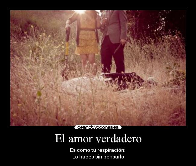 El amor verdadero - 