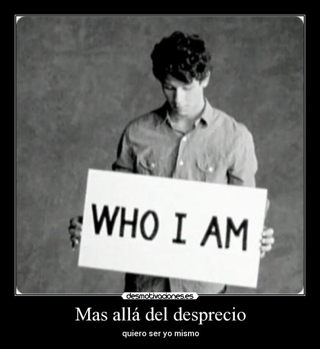 Mas allá del desprecio -