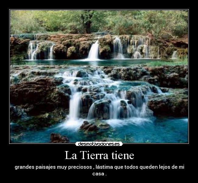 La Tierra tiene - 