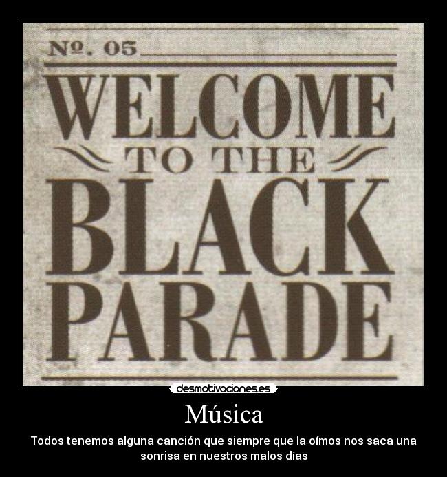 carteles musica welcome black parade musica cancion desmotivaciones