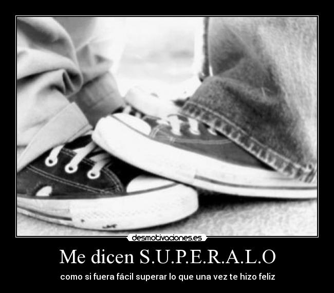 carteles dicen superalo desmotivaciones