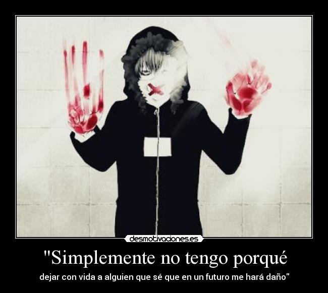 Simplemente no tengo porqué - 