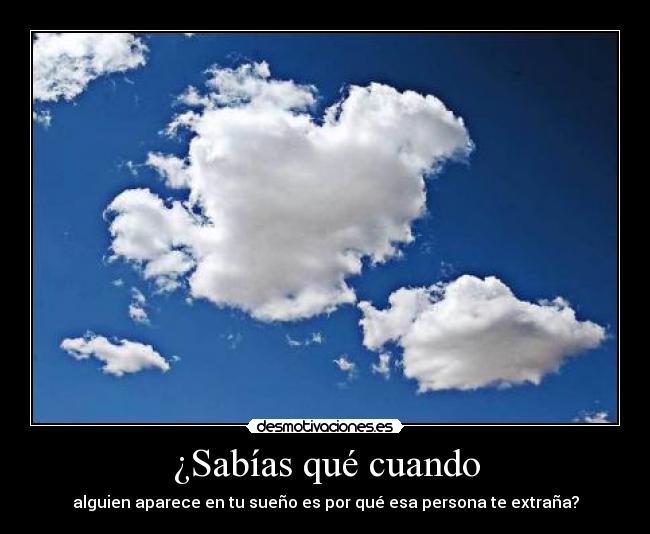 ¿Sabías qué cuando - alguien aparece en tu sueño es por qué esa persona te extraña?