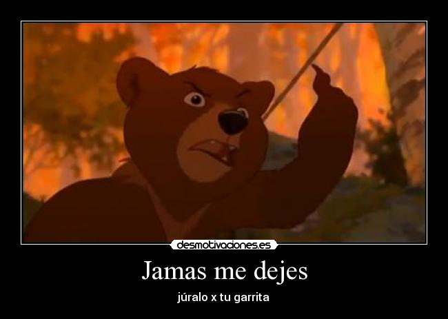 Jamas me dejes - júralo x tu garrita