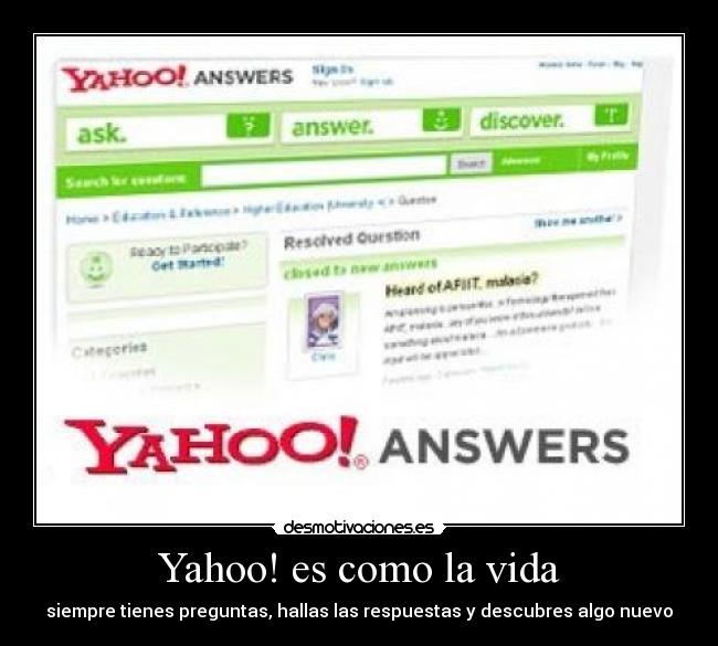 carteles vida yahoo como vida siempre tienes preguntas hallas las respuestas descubres algo nuevo desmotivaciones