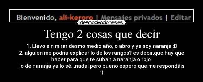 Tengo 2 cosas que decir -