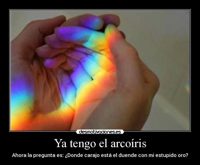 Ya tengo el arcoíris -