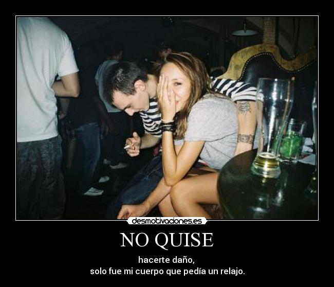 NO QUISE - 