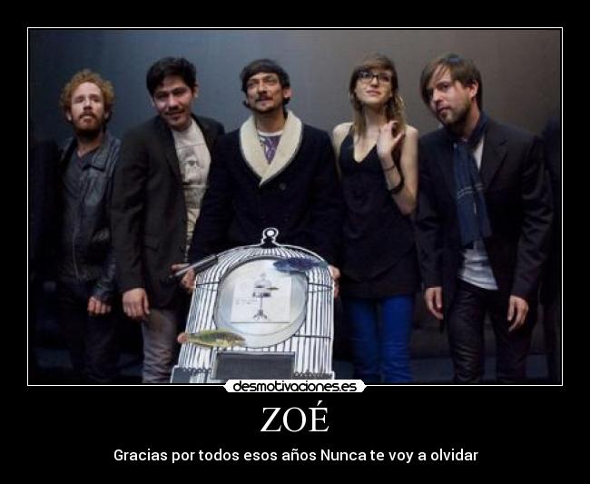 ZOÉ - Gracias por todos esos años Nunca te voy a olvidar