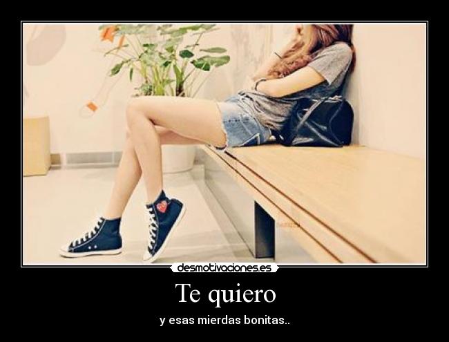 Te quiero -